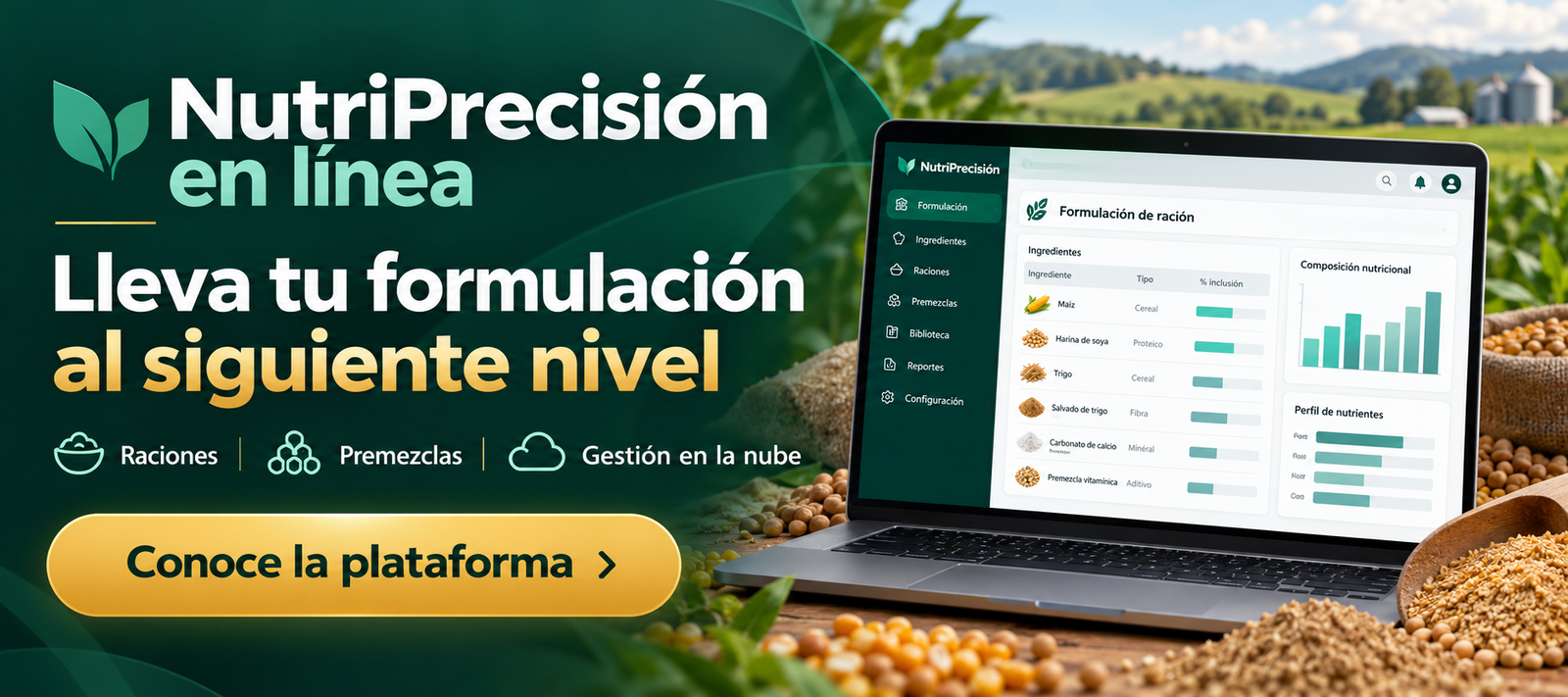 NutriPrecisión en línea: lleva tu formulación al siguiente nivel. Raciones, premezclas y gestión en la nube. Conoce la plataforma.